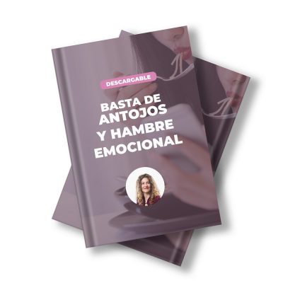 Ejercicios descargables: Cómo identificar y gestionar el hambre emocional