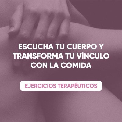 Ejercicios descargables: Escucha a tu cuerpo y transforma tu vínculo con la comida